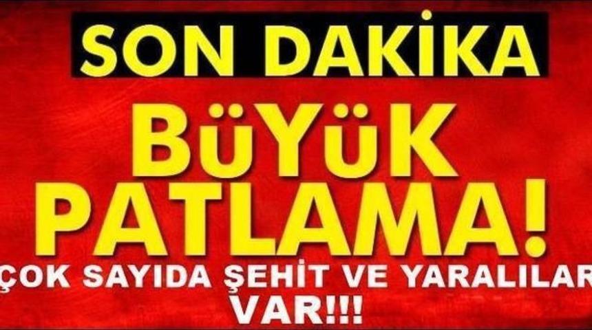 SON DAKİKA B&uuml;y&uuml;k Patlama &Ouml;l&uuml; Ve Yaralılar Var Neler Oluyor?