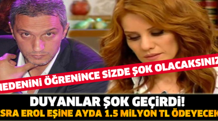 Türkiye'de Bir İlk Esra Erol'un Eşi Ali Özbir'e Aylık 1.5 Milyon TL Ödeniyor Peki Ama Neden?
