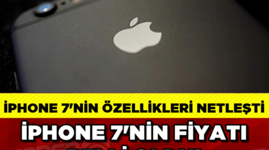 APPLE 7 T&uuml;rkiye Fiyatı &Ccedil;ıktı!APPLE 7 Ne Kadar?