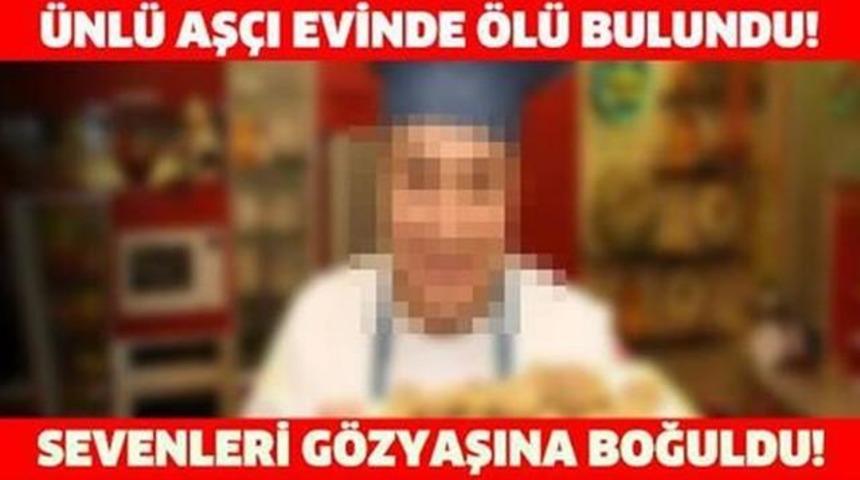 &Uuml;nl&uuml; Aş&ccedil;ı Evinde &Ouml;l&uuml; Bulundu Hayranları ŞOKTA Kim &Ouml;ld&uuml;rd&uuml;;?