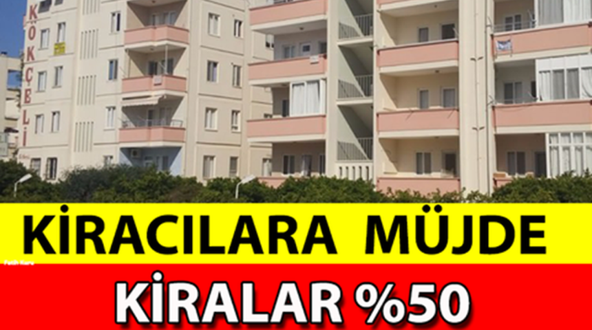 Kiracılara Müjde Kiralar Yüzde 50 Düşüyor?Peki Ama Nasıl?