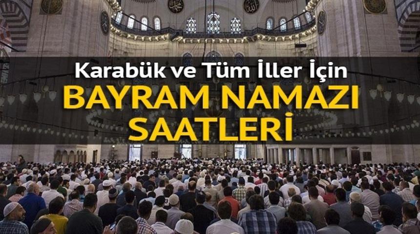 Karab&uuml;k bayram namazı ka&ccedil;ta? Bayram namazı nasıl kılınır?
