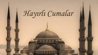 CUMA MESAJLARI VE SÖZLERİ 2022! En yeni, resimli hadisli ve dualı Hayırlı Cumalar mesajı gönder