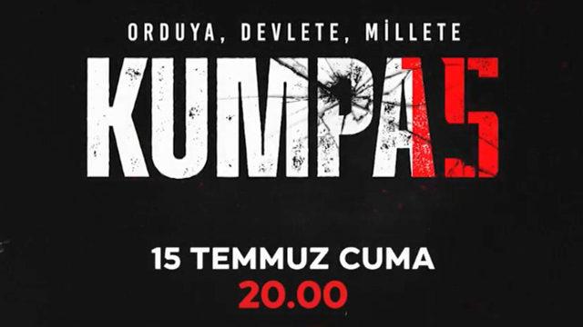 “Kumpas” 15 Temmuz’da TRT 1’de Başlıyor