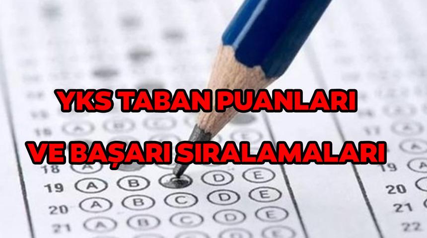 YKS 4 yıllık üniversite taban puanları 2022! YKS üniversite taban puanları, başarı sıralaması ve kontenjanları açıklandı mı?