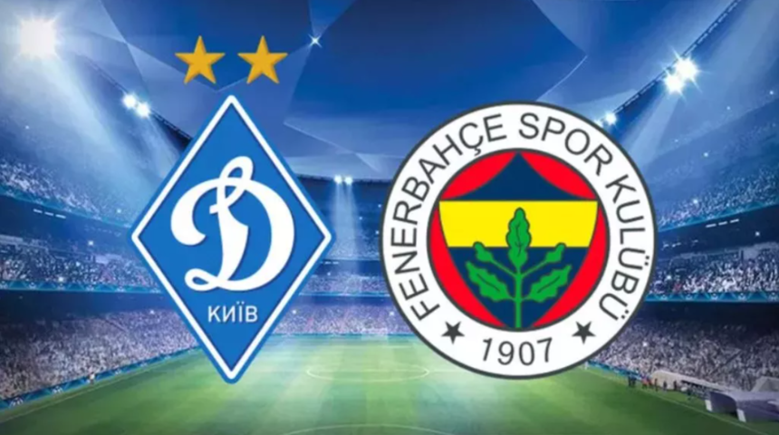 Dinamo Kiev Fenerbahçe Şampiyonlar Ligi maçı ne zaman, saat kaçta? Dinamo Kiev Fenerbahçe Maçı hangi kanalda canlı yayınlanacak?