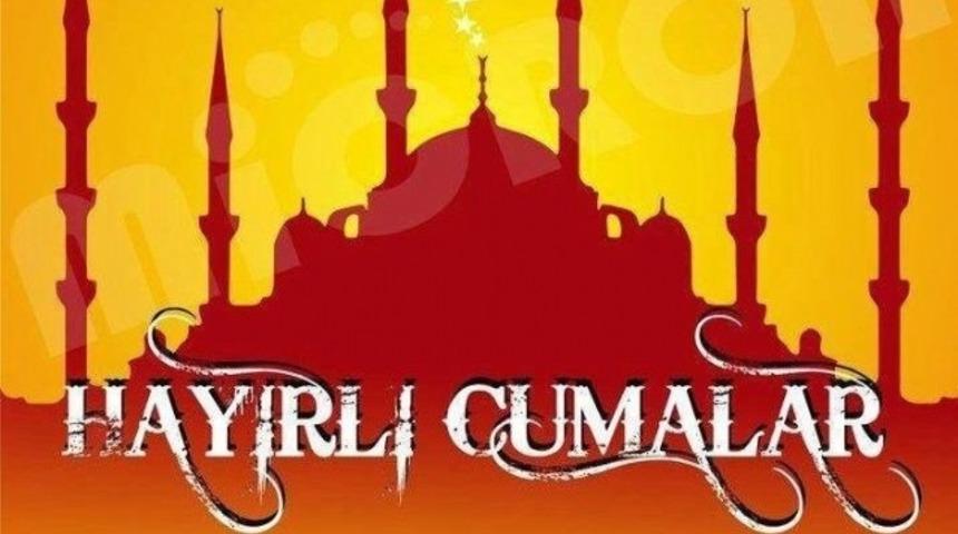 Cuma mesajları ile sevdiklerinizi mutlu edebilirsiniz