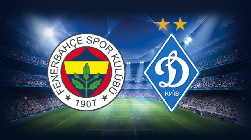 Fenerbahçe Dinamo Kiev Şampiyonlar Ligi maçı saat kaçta, hangi kanalda? Fenerbahçe maçı canlı izle
