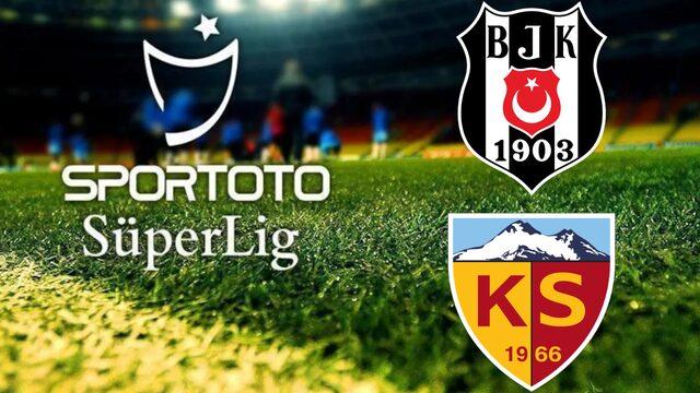Beşiktaş Kayserispor Süper Lig maçı ne zaman, saat kaçta ve hangi kanalda?