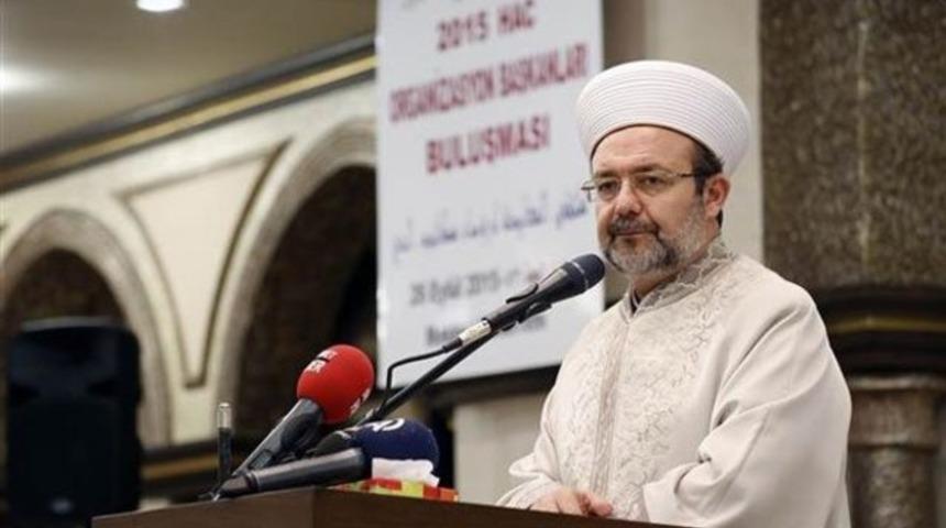 Diyanet İşleri Başkanı Görmez: 'Kalbimiz hüzünle dolu'