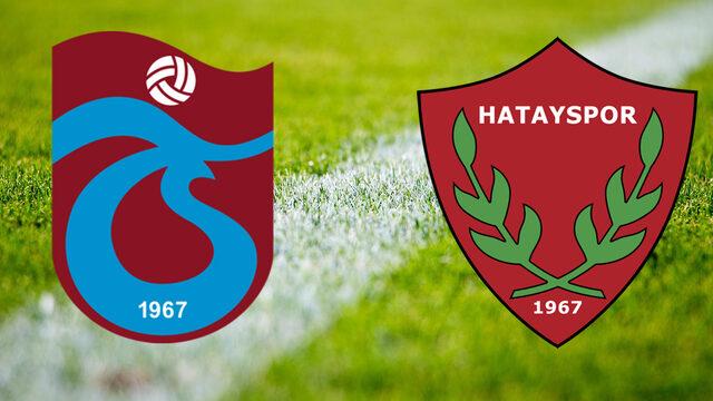 TRABZONSPOR HATAYSPOR MAÇI CANLI YAYIN BİLGİLERİ! Trabzonspor Hatayspor maçı saat kaçta, hangi kanalda?