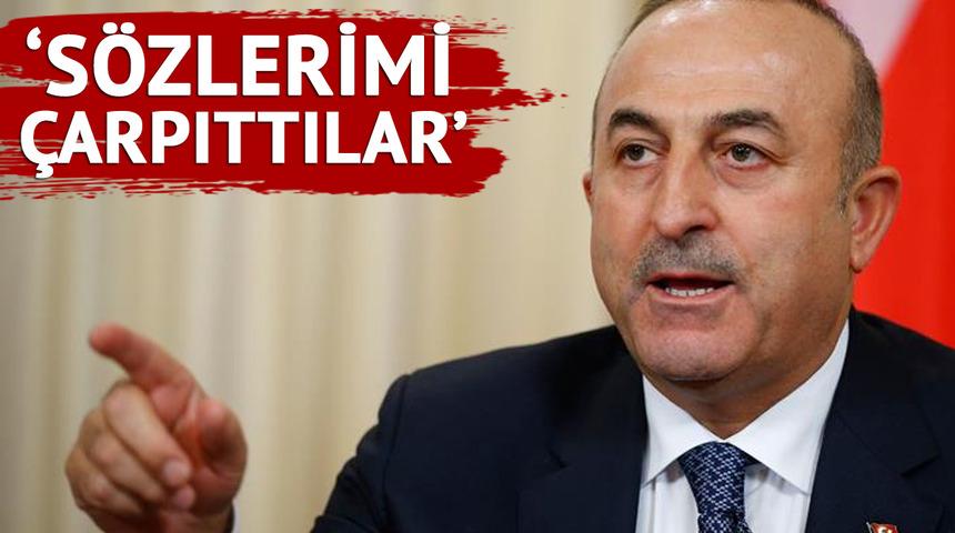 Son dakika: Bakan Çavuşoğlu’ndan ‘Suriye’ açıklaması: Sözlerimi çarpıttılar