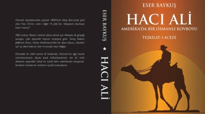 Amerika&rsquo;da bir Osmanlı kovboyu Hacı Ali