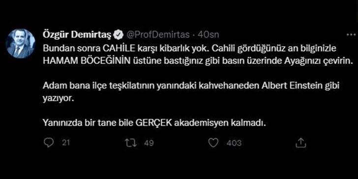 Özgür Demirtaş küplere bindi: "Artık cahile kibarlık yok! Bilginizle hamam böceğinin üstüne bastığınız gibi..." G5