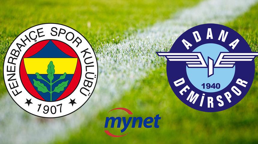 Fenerbahçe - Adana Demirspor maçı ne zaman, saat kaçta? Fenerbahçe - Adana Demirspor maçı hangi kanalda canlı yayınlanacak?