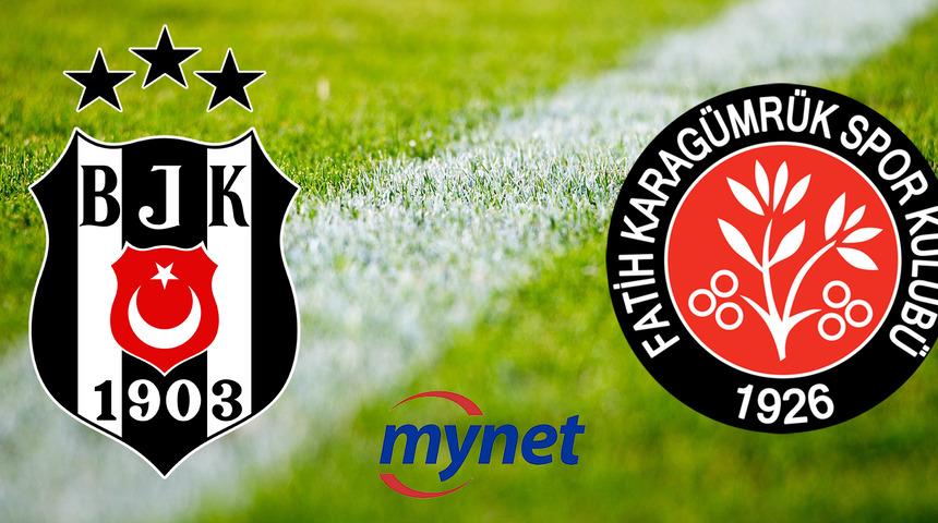 Beşiktaş - Fatih Karagümrük maçı ne zaman, saat kaçta? Beşiktaş - Fatih Karagümrük maçı hangi kanalda canlı yayınlanacak?