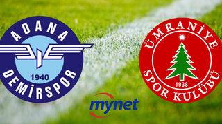 Adana Demirspor Ümraniyespor maçı ne zaman, saat kaçta? Adana Demirspor Ümraniyespor maçı hangi kanalda?