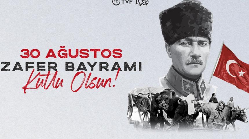 TVF'den 30 Ağustos Zafer Bayramı mesajı