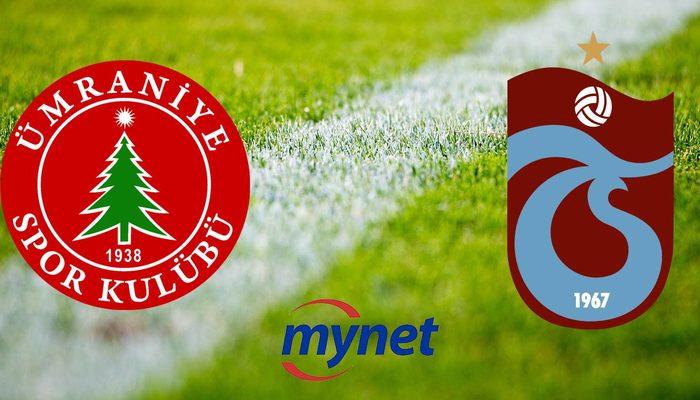 Ümraniyespor Trabzonspor maçı ne zaman, saat kaçta, hangi kanalda? Ümraniyespor Trabzonspor maçı canlı yayın bilgisi!