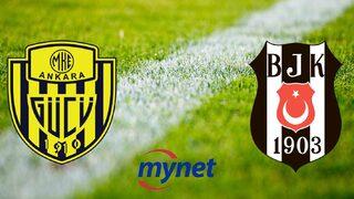 ANKARAGÜCÜ BEŞİKTAŞ MAÇI CANLI İZLE! Ankaragücü Beşiktaş maçı saat kaçta, hangi kanalda? İlk 11'ler!