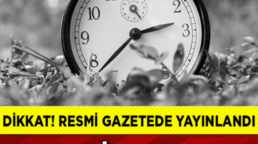 Kış Saati Uygulaması İ&ccedil;in FLAŞ Karar &Ccedil;ıktı Ne zaman Geri Alınacak?