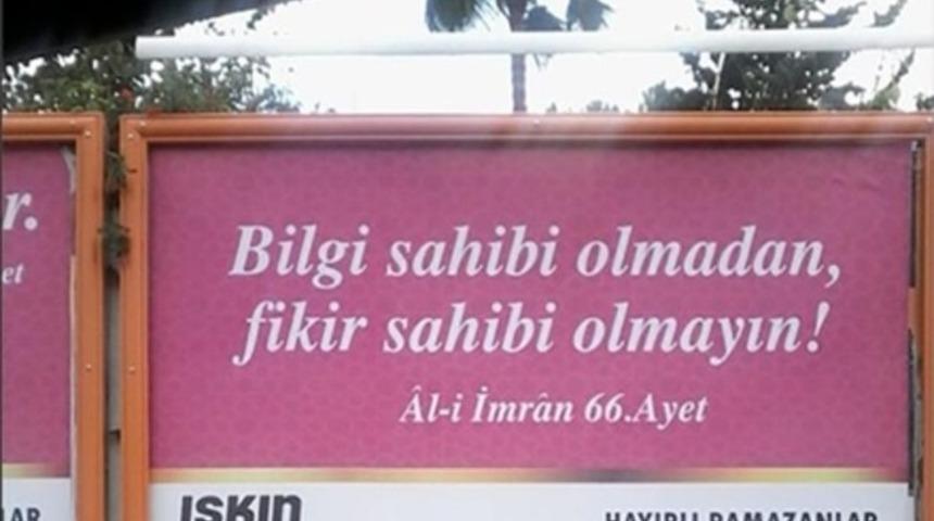 'Bilgi sahibi olmadan fikir sahibi olmayın' sözünü Kuran ayeti gibi paylaştılar