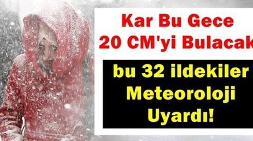 Meteoroloji 32 İl İ&ccedil;in Uyardı Kar 20 Cm'yi Bulacak İşte O İller!