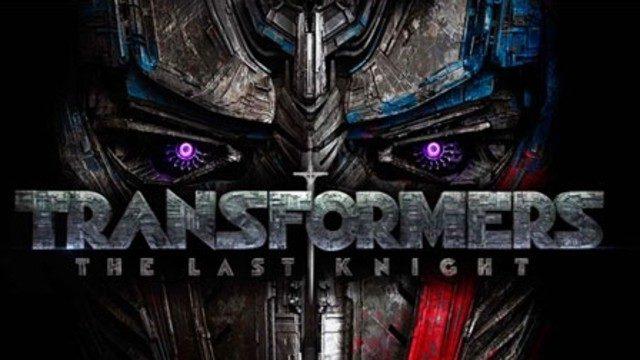 Transformers: The Last Knight’tan çarpıcı haberler