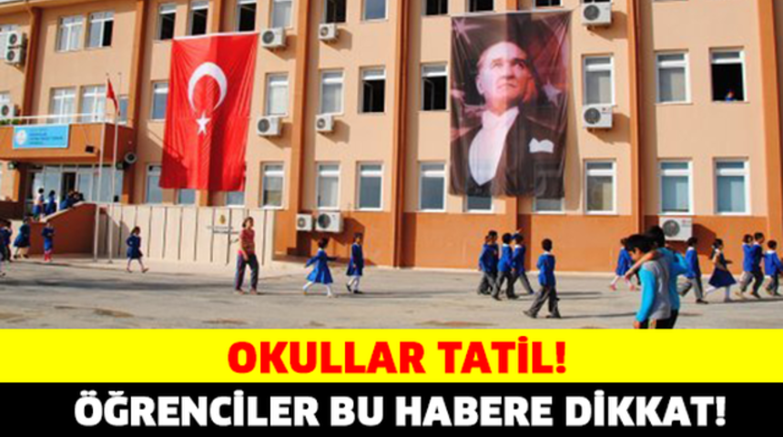 Okullar Yarın Tatil Valilik Açıkladı Hangi İllerde?