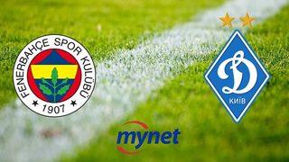 FENERBAHÇE DİNAMO KİEV MAÇI CANLI İZLE! Fenerbahçe Dinamo Kiev maçı saat kaçta, hangi kanalda? UEFA Avrupa Ligi!