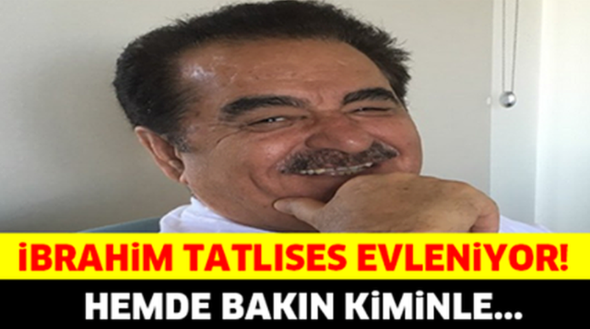 İbrahim Tatlıses Evleniyor Hemde Bakın Kiminle Ne Zaman!