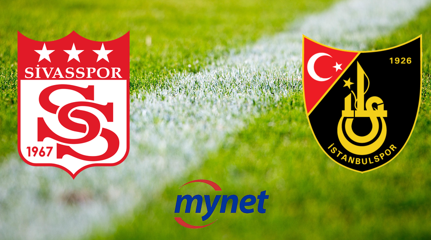 SİVASSPOR İSTANBULSPOR MAÇI CANLI İZLE! Sivasspor İstanbulspor maçı saat kaçta, hangi kanalda?