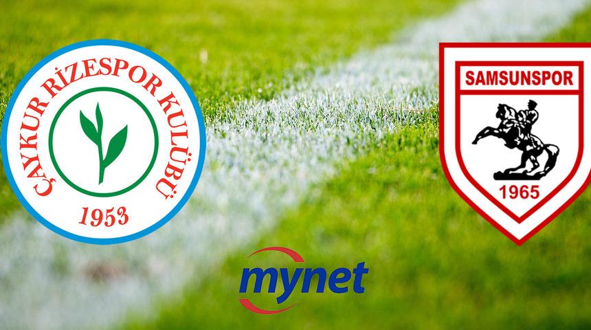 ÇAYKUR RİZESPOR SAMSUNSPOR MAÇI CANLI İZLE! Çaykur Rizespor Samsunspor maçı saat kaçta, hangi kanalda?