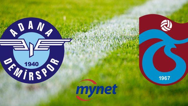ADANA DEMİRSPOR TRABZONSPOR MAÇI CANLI İZLE! Adana Demirspor Trabzonspor maçı saat kaçta, hangi kanalda yayınlanacak? TS maçı canlı izle!