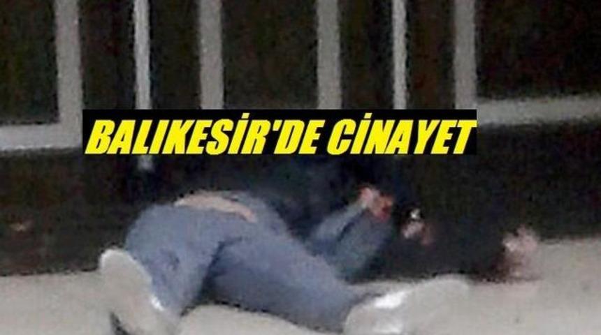 SON DAKİKA Balıkesir'de Yol Ortasında Cinayet