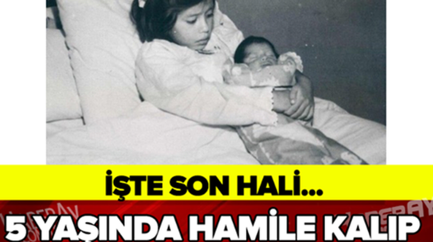 5 Yaşında Anne Olmuştu Bakın Şimdi Ne halde