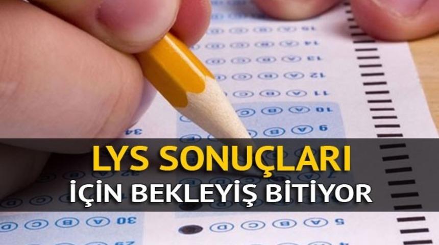 LYS sonu&ccedil;ları yarın saat ka&ccedil;ta ilan edileck? İşte LYS tercih s&uuml;recinin detayları!