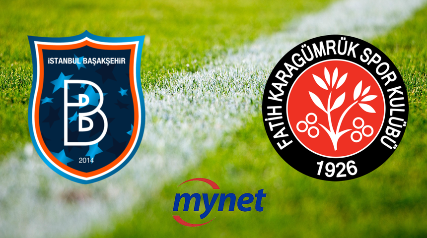 BAŞAKŞEHİR FATİH KARAGÜMRÜK MAÇI CANLI İZLE! Başakşehir Fatih Karagümrük maçı saat kaçta, hangi kanalda?