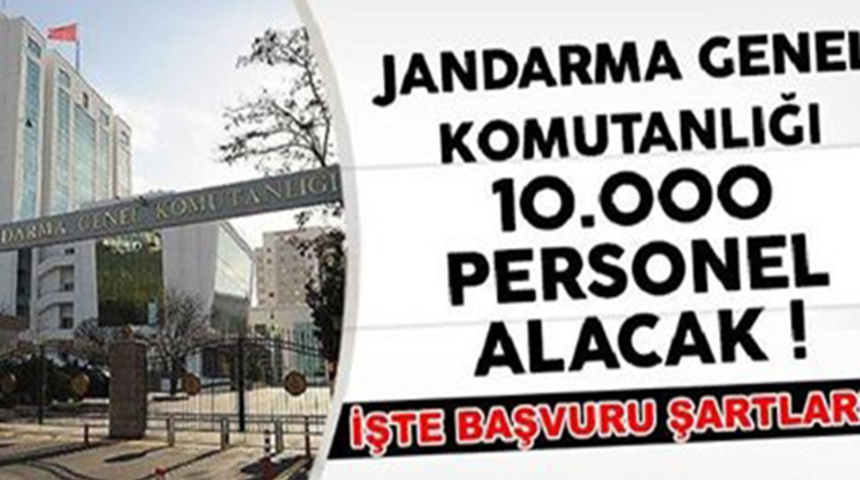 Jandarma Genel Komutanlığına 10 Bin Personel Alımı İstenen Şartlar