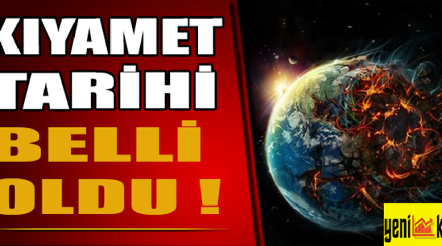 Kıyamet Tarihi Belli Oldu İşte O Tarih