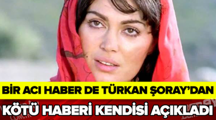 T&uuml;rkan Şoray &Ouml;ld&uuml;'m&uuml;?Sağlık Durumu Hakkında FLAŞ Gelişme