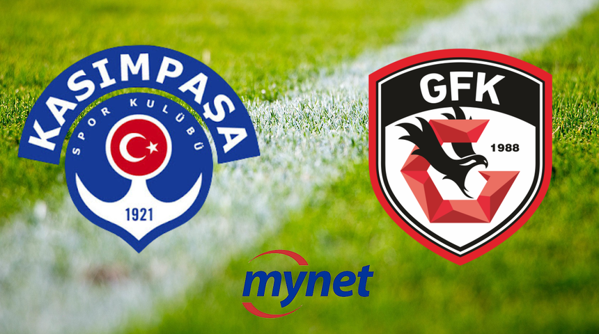 KASIMPAŞA GAZİANTEP FK MAÇI CANLI İZLE! Kasımpaşa Gaziantep FK maçı ne zaman, saat kaçta, hangi kanalda canlı olarak ekrana gelecek?