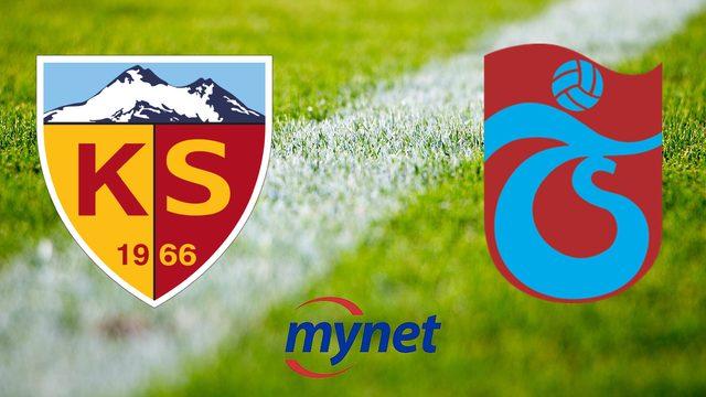 KAYSERİSPOR TARBZONSPOR MAÇI CANLI İZLE! Kayserispor Trabzonspor maçı saat kaçta, hangi kanalda? İşte ilk 11'ler!
