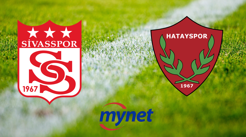 Sivasspor Hatayspor maçı ne zaman, saat kaçta? Sivasspor Hatayspor maçı hangi kanalda canlı yayınlanacak?
