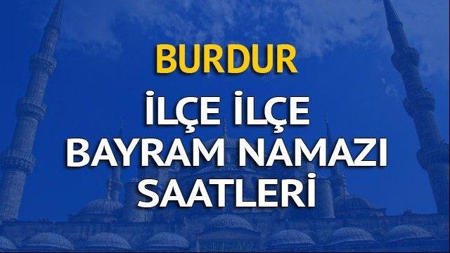 Burdur bayram namazı saati kaçta? İşte diyanete göre il il bayram namazı saatleri