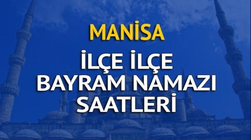 Manisa bayram namazı saati ka&ccedil;ta? İşte Diyanet'e g&ouml;re bayram namazı saatleri