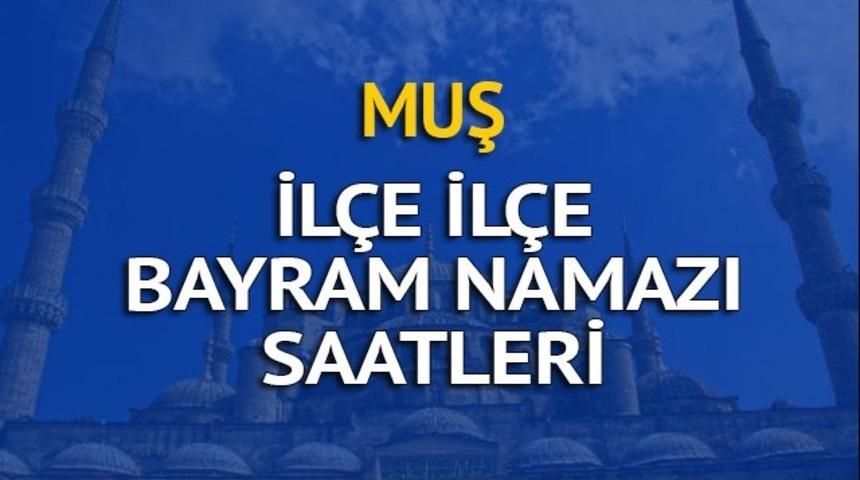 Muş bayram namazı saati ka&ccedil;ta? İşte Diyanet'e g&ouml;re bayram namazı saatleri
