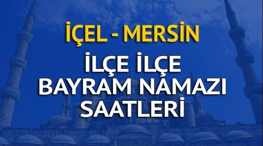 İ&ccedil;el Mersin bayram namazı saati ka&ccedil;ta? İşte Diyanet'ten bayram namazı saatleri 