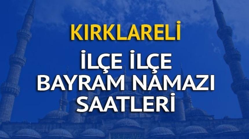 Kırklareli bayram namazı saati ka&ccedil;ta? İşte Diyanet'ten bayram namazı saatleri