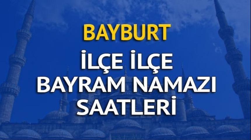 Bayburt bayram namazı saati ka&ccedil;ta? Diyanet'in bayram namazı saatleri  
